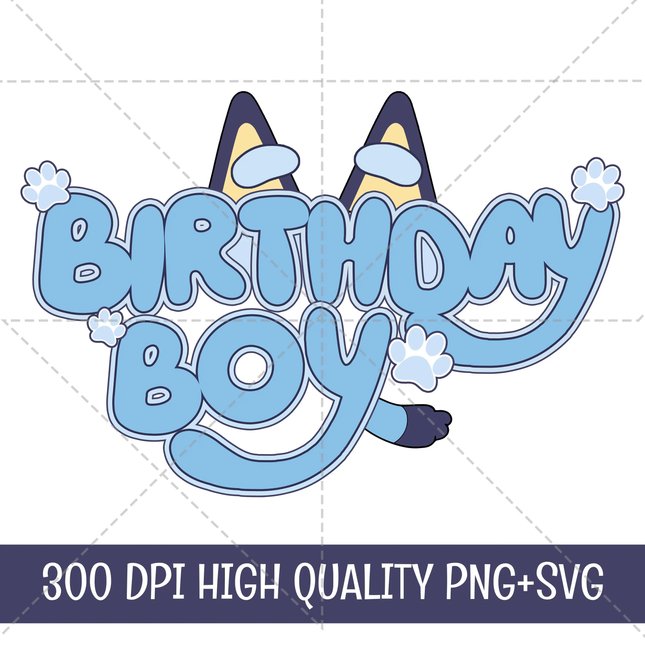 Blueyy Birthday Boy PNG - Digital Download